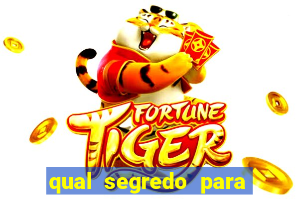 qual segredo para ganhar no fortune tiger