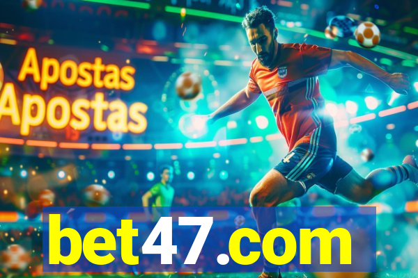 bet47.com