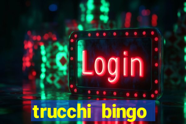 trucchi bingo william hill