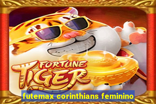 futemax corinthians feminino