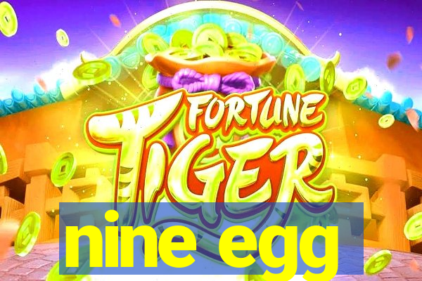 nine egg