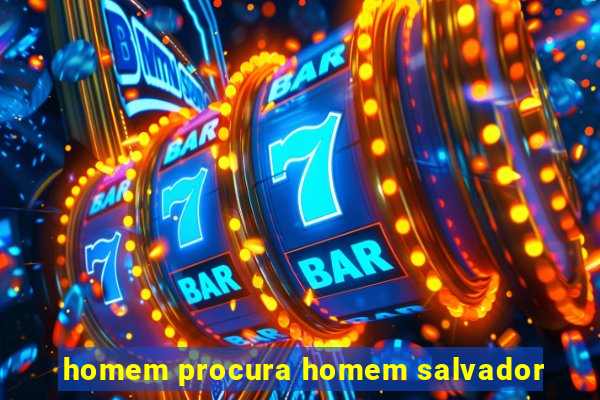 homem procura homem salvador