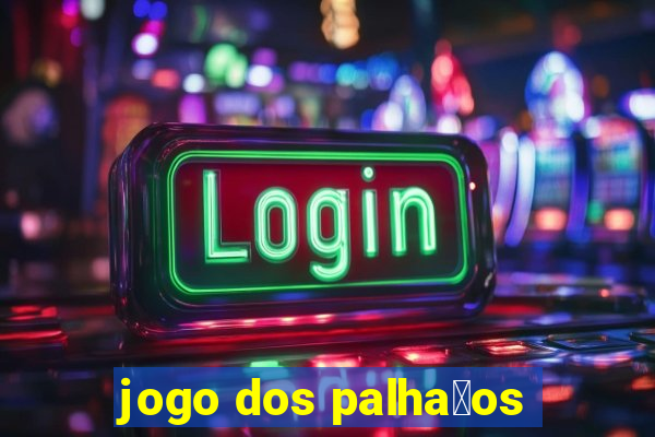 jogo dos palha莽os