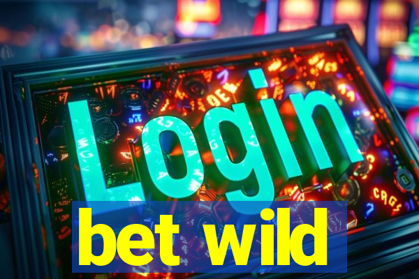 bet wild