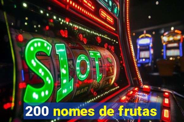 200 nomes de frutas