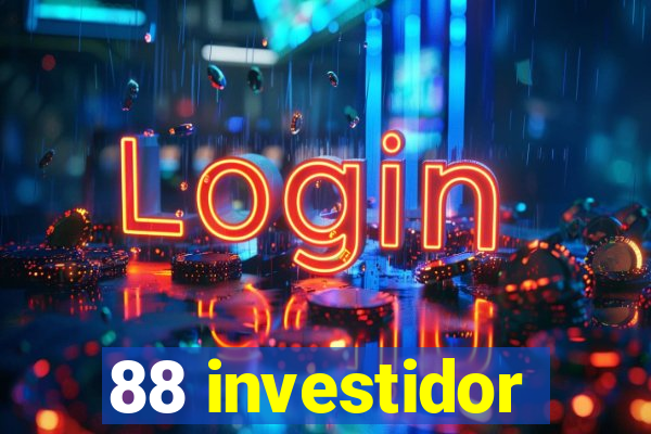 88 investidor