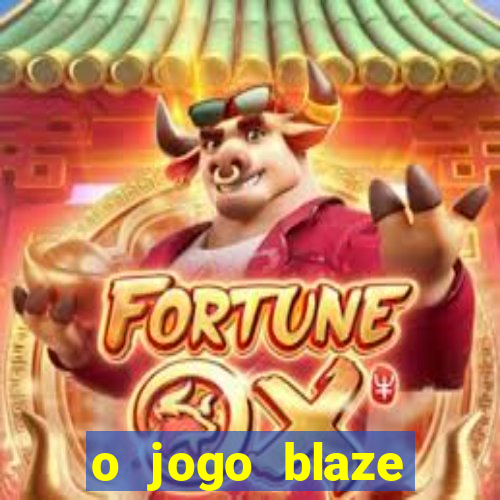 o jogo blaze casino paga mesmo