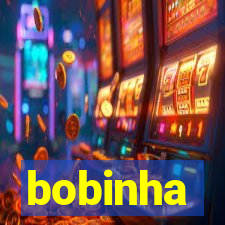 bobinha