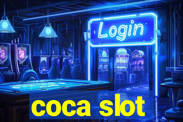 coca slot