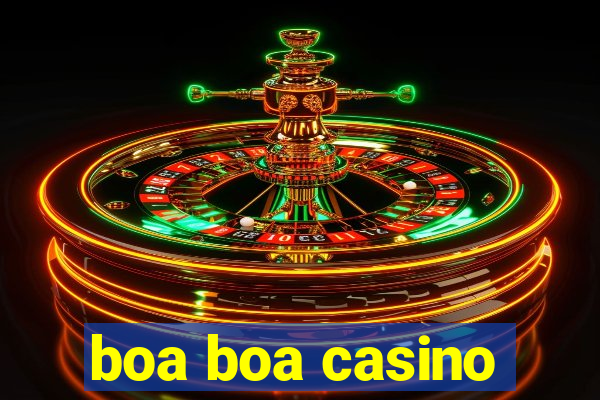 boa boa casino