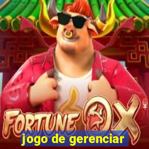 jogo de gerenciar