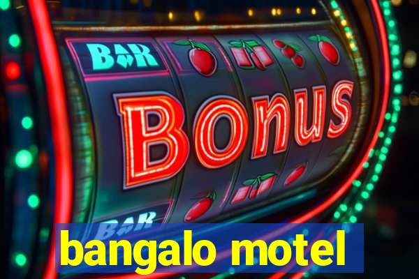 bangalo motel