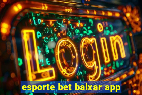 esporte bet baixar app