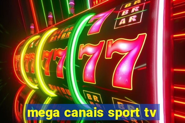 mega canais sport tv