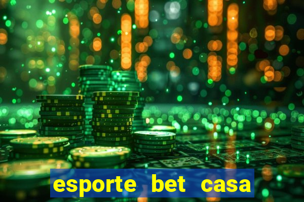 esporte bet casa de aposta