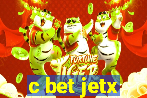 c bet jetx