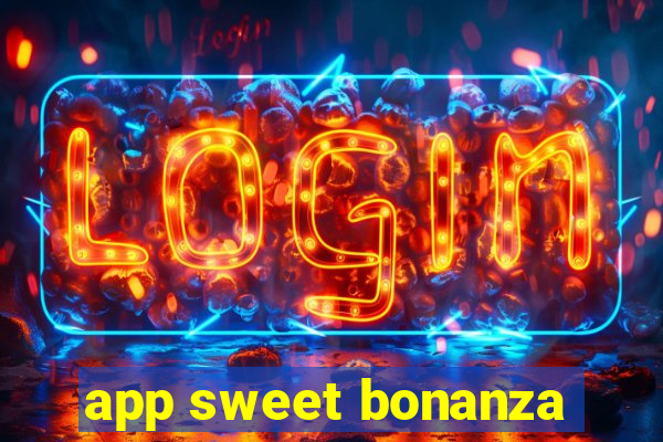 app sweet bonanza