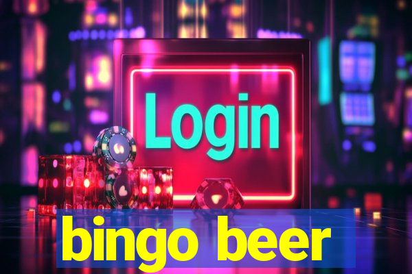 bingo beer