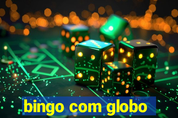 bingo com globo