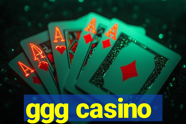 ggg casino