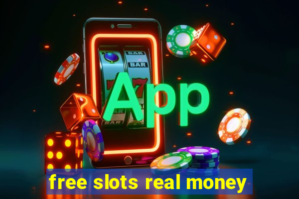 free slots real money