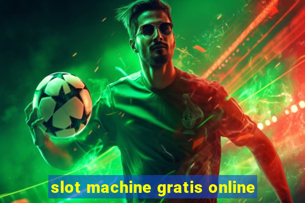 slot machine gratis online