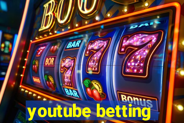 youtube betting