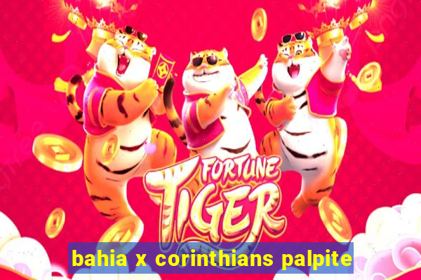 bahia x corinthians palpite