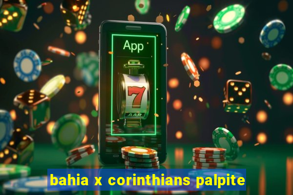 bahia x corinthians palpite