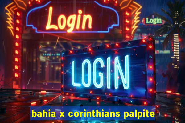 bahia x corinthians palpite