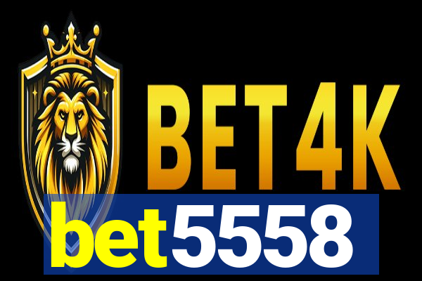 bet5558