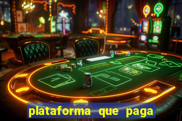 plataforma que paga bem no jogo do tigre