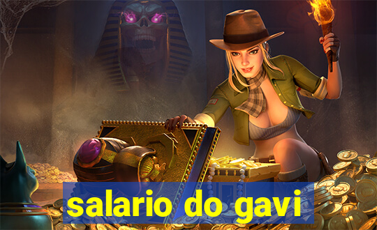 salario do gavi