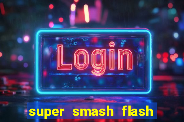 super smash flash 3 online