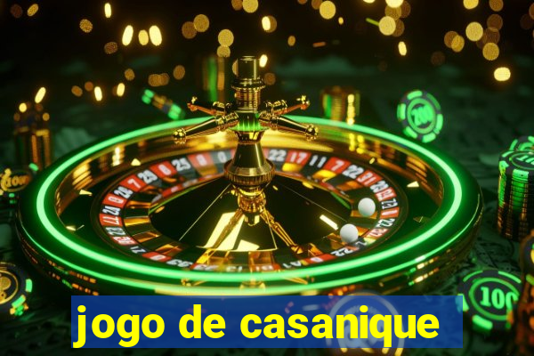 jogo de casanique