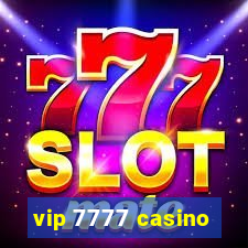 vip 7777 casino