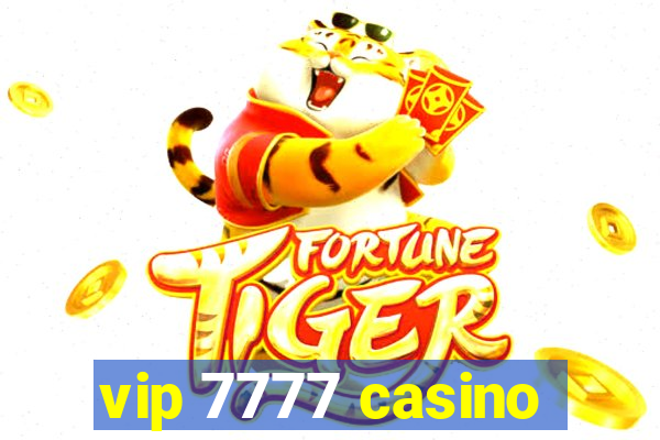 vip 7777 casino