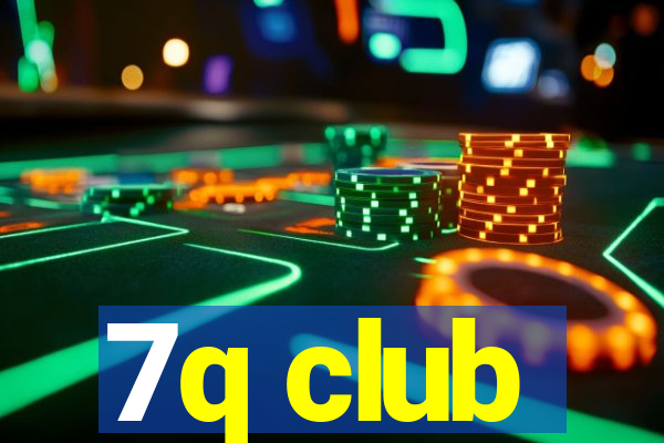 7q club