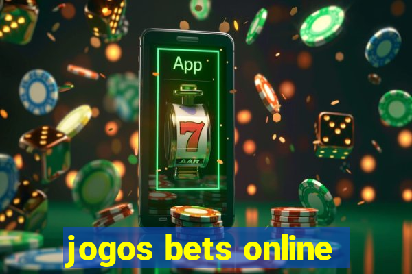 jogos bets online