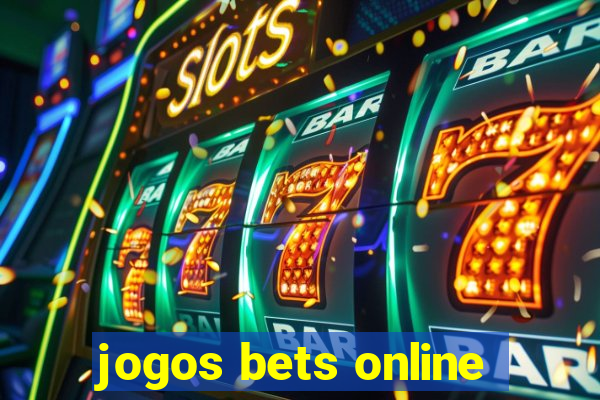 jogos bets online