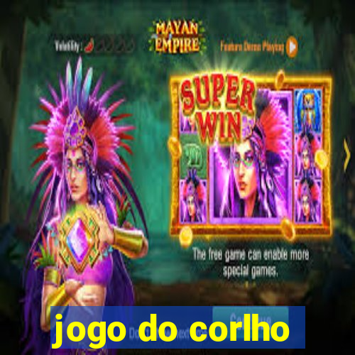 jogo do corlho