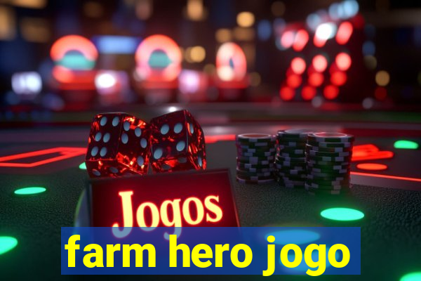 farm hero jogo