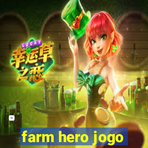 farm hero jogo