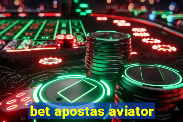 bet apostas aviator