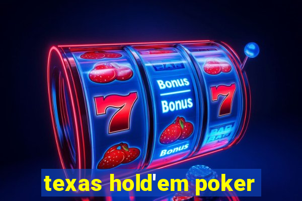 texas hold'em poker