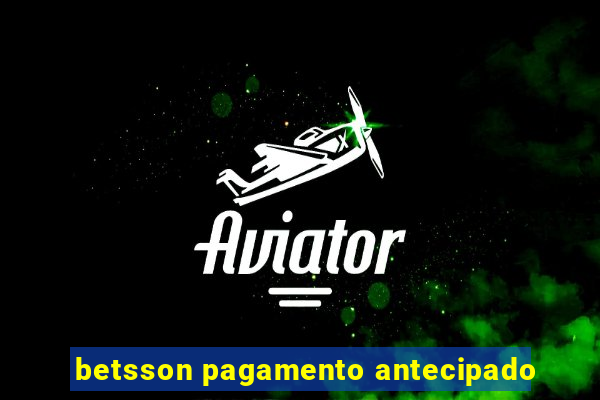 betsson pagamento antecipado