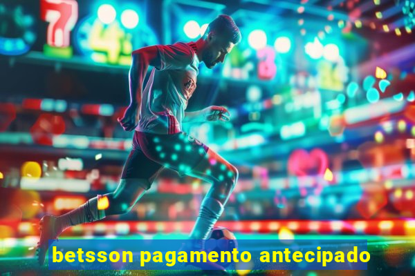 betsson pagamento antecipado