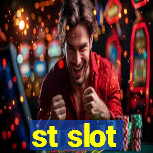 st slot