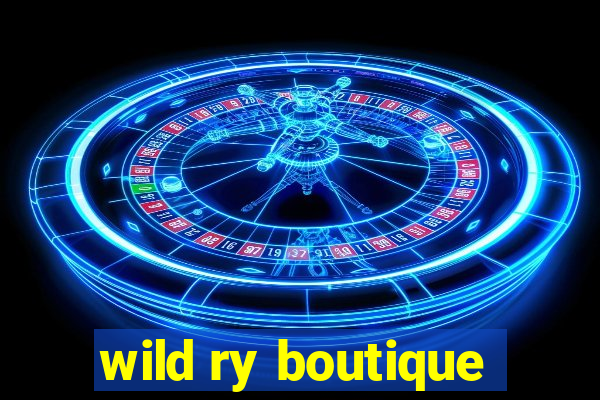 wild ry boutique