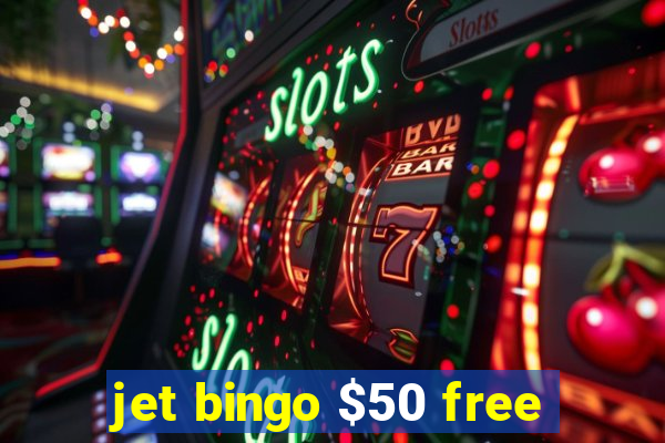 jet bingo $50 free